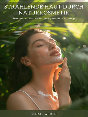 cover image of Strahlende Haut durch  Naturkosmetik